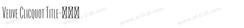 Veuve Clicquot Title字体转换